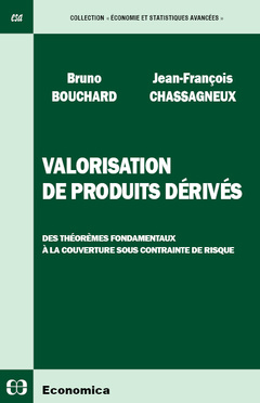 Cover of the book Valorisation de produits dérivés - des théorèmes fondamentaux à la couverture sous contrainte de risque