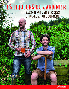 Couverture de l’ouvrage Les liqueurs du jardinier : Eaux-de-vie, vins, cidres et bières à faire soi-même