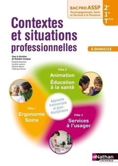 Cover of the book Contextes et situations professionnelles 2e/1re/Tle Bac Pro ASSP 