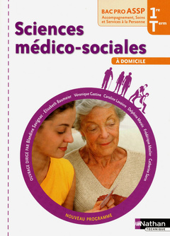 Couverture de l’ouvrage Sciences médico-sociales - 1re et Term Bac Pro ASSP Option 