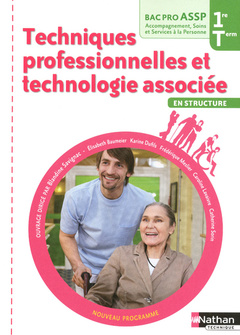 Cover of the book Techniques professionnelles et technologie associée - 1re /Terminale Bac Pro ASSP 
