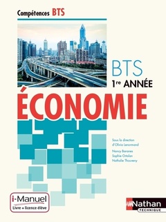 Couverture de l’ouvrage Economie BTS 1re année Compétences BTS i-Manuel bi-média