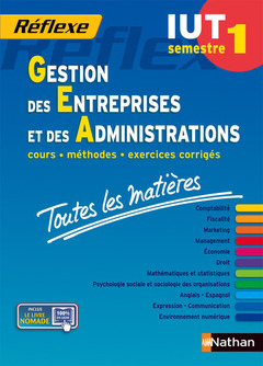 Cover of the book Toutes les matières IUT Gestion des entreprises et des administrations - Semestre 1 Réflexe IUT