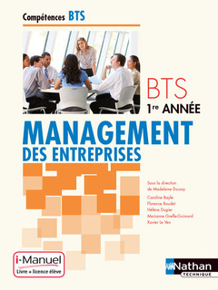 Couverture de l’ouvrage Management des entreprises BTS 1re année Compétences BTS i-Manuel bi-média