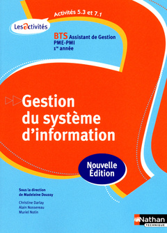 Cover of the book ACTIVITES 5.3 ET 7.1 GESTION DU SYSTEME D'INFORMATION BTS 1 (LES ACTIVITES) ELEVE 2012