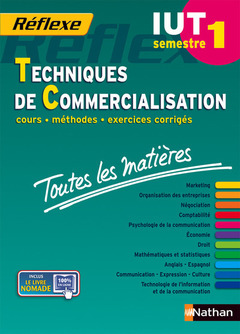 Couverture de l’ouvrage Toutes les matières IUT Techniques de Commercialisation - Semestre 1 Réflexe IUT