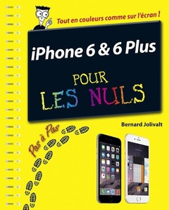 Couverture de l’ouvrage iPhone 6 et 6 Plus Pas à pas Pour les Nuls