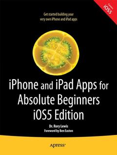 Couverture de l’ouvrage iPhone and iPad Apps for Absolute Beginners, iOS 5 Edition