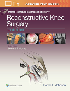 Couverture de l’ouvrage Master Techniques in Orthopaedic Surgery: Reconstructive Knee Surgery