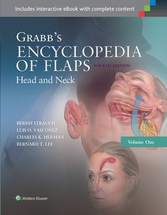 Couverture de l’ouvrage Grabb's Encyclopedia of Flaps: Head and Neck