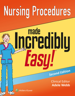 Couverture de l’ouvrage Nursing Procedures Made Incredibly Easy!