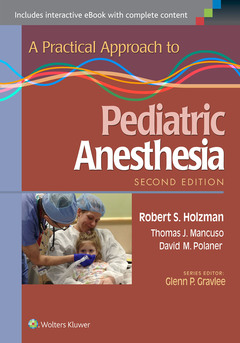 Couverture de l’ouvrage A Practical Approach to Pediatric Anesthesia