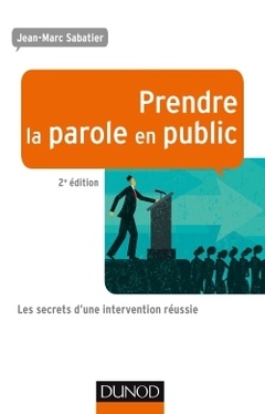Cover of the book Prendre la parole en public - 2e éd - Les secrets d'une intervention réussie