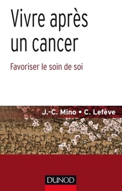 Cover of the book Vivre après un cancer - Favoriser le soin de soi