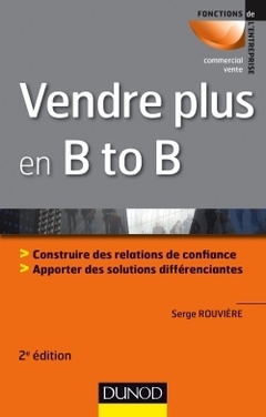 Cover of the book Vendre plus en B to B - 2e éd.