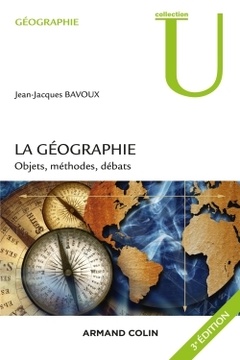 Couverture de l’ouvrage La géographie - 3e éd. - Objets, méthodes, débats