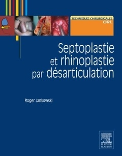 Couverture de l’ouvrage Septoplastie et rhinoplastie par désarticulation