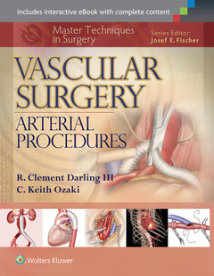 Couverture de l’ouvrage Master Techniques in Surgery: Vascular Surgery: Arterial Procedures