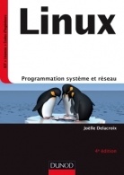 Couverture de l’ouvrage Linux - 4e éd - Programmation système et réseau - Cours et exercices corrigés