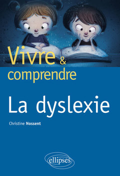 Couverture de l’ouvrage La dyslexie