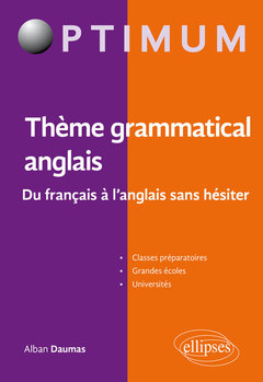 Cover of the book Thème grammatical anglais. Du français à l'anglais sans hésiter