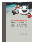 Cover of the book La communication professionnelle en santé 2e Ed