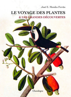 Couverture de l’ouvrage Le voyage des plantes et les grandes découvertes