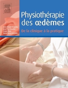 Couverture de l’ouvrage Physiothérapie des oedèmes. De la clinique à la pratique