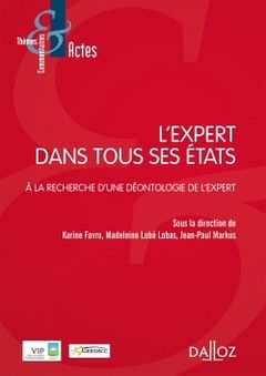 Cover of the book L'expert dans tous ses états - À la recherche d¿une déontologie de l¿expert