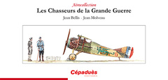 Cover of the book Les Chasseurs de la Grande Guerre