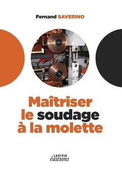 Cover of the book Maîtriser le soudage à la molette