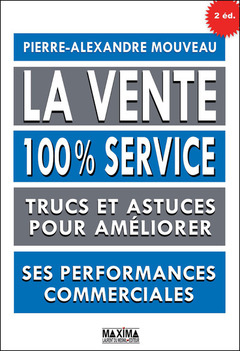 Couverture de l’ouvrage La vente 100% service -2e éd.