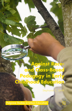 Cover of the book Against Race- and Class-Based Pedagogy in Early Childhood Education