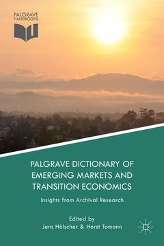 Couverture de l’ouvrage Palgrave Dictionary of Emerging Markets and Transition Economics