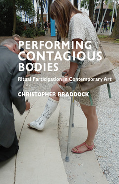 Couverture de l’ouvrage Performing Contagious Bodies