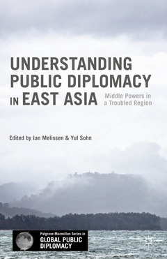Couverture de l’ouvrage Understanding Public Diplomacy in East Asia