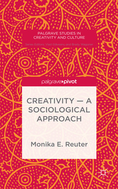 Couverture de l’ouvrage Creativity — A Sociological Approach