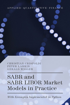 Couverture de l’ouvrage SABR and SABR LIBOR Market Models in Practice