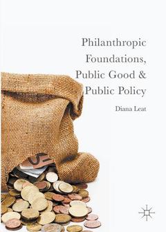 Couverture de l’ouvrage Philanthropic Foundations, Public Good and Public Policy
