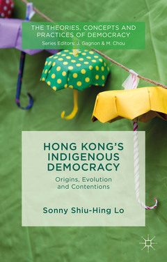 Couverture de l’ouvrage Hong Kong's Indigenous Democracy