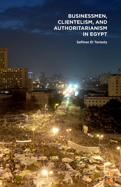 Couverture de l’ouvrage Businessmen, Clientelism, and Authoritarianism in Egypt