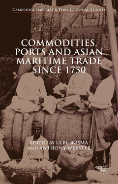 Cover of the book Commodities, Ports and Asian Maritime Trade Since 1750