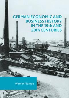 Couverture de l’ouvrage German Economic and Business History in the 19th and 20th Centuries