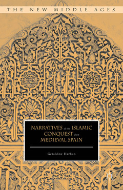 Cover of the book Narratives of the Islamic Conquest from Medieval Spain