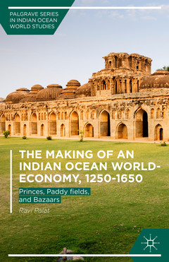 Cover of the book The Making of an Indian Ocean World-Economy, 1250–1650