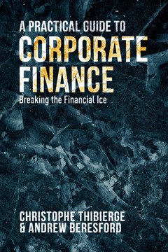 Couverture de l’ouvrage A Practical Guide to Corporate Finance
