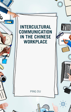 Couverture de l’ouvrage Intercultural Communication in the Chinese Workplace