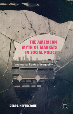 Cover of the book The American Myth of Markets in Social Policy