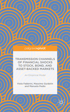 Couverture de l’ouvrage Transmission Channels of Financial Shocks to Stock, Bond, and Asset-Backed Markets