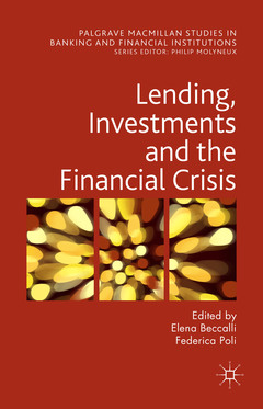 Couverture de l’ouvrage Lending, Investments and the Financial Crisis